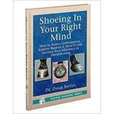 Shoeing in Your Right Mind - DOUG BUTLER