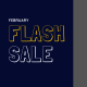 February 2023 Flash Sale